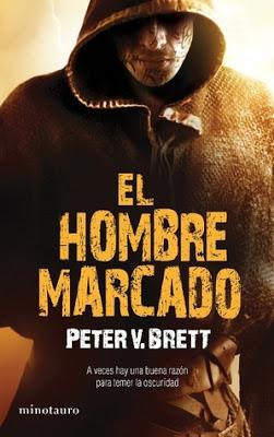 Quiero leer... El hombre marcado (Demon Cycle #1) de Peter V. Brett