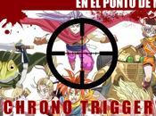 Punto Mira Chrono Trigger