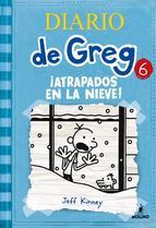 El diario de Greg 6:¡atrapados en la nieve! - Jeff Kinney