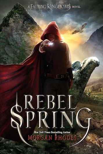 Portada Revelada: Rebel Spring (Falling Kingdoms #2) de Morgan Rhodes