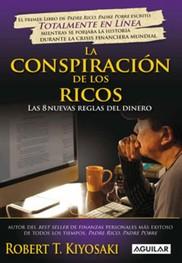 La Conspiración de los Ricos. Robert Kiyosaki