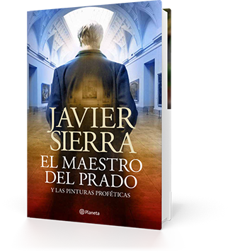 La ultima novela de Javier Sierra “El Maestro del Prado”.