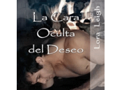 cara oculta deseo. Lora Leigh