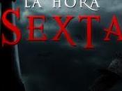 HORA SEXTA (Reseña recomendación blog novela)