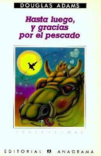 Hasta luego, y gracias por el pescado, Douglas Adams