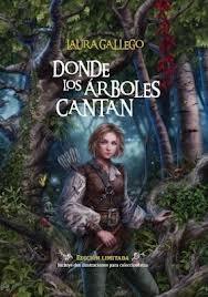 Reseña - Donde los árboles cantan - Laura Gallego
