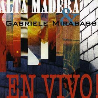 Alta Madera & Gabriele Mirabassi – En Vivo! (2008)