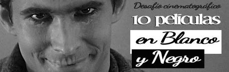 Desafío 2013 | Films en Noir et Blanc. ¿Podremos ver 10 películas en blanco y negro y sobrevivir?