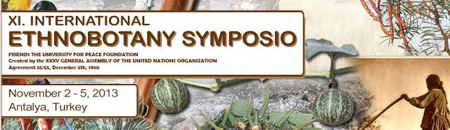 11th Simposio Internacional de Etnobotanica, Noviembre 2-5, 2013, Turquía.
