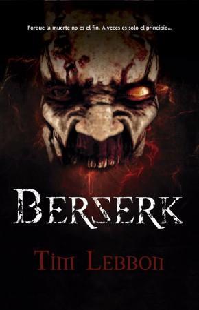 Berserk-Timlebbon-frikiarte Portada de Berserk de Tim Lebbon