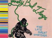 Lovely Things Late Great Whatever (Burger Records, 2013)