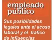 Mobbing Tráfico Influencias” Función Pública