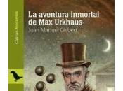 aventura inmortal Urkhaus, Joan Manuel Gisbert