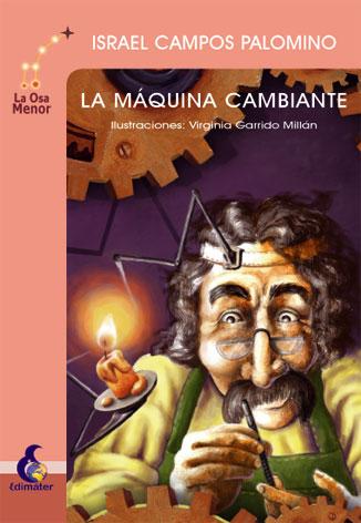 La Máquina Cambiante, para nuestros pequeños lectores