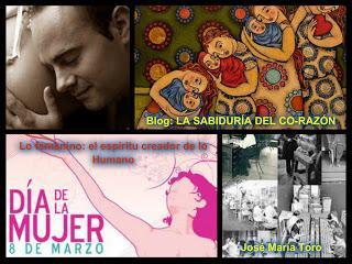 Lo femenino, el espíritu creador de lo humano. Felicitación 8 de Marzo.