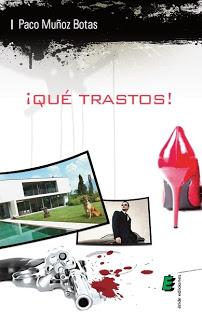 ¡Qué trastos!, de Paco Muñoz Botas