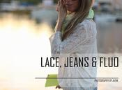 Lace, jeans fluo