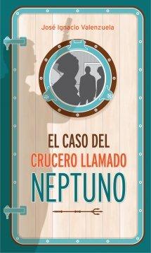 El caso del crucero llamado Neptuno (Cuatro Ojos #1)