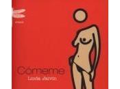 Cómeme, Linda Jaivin