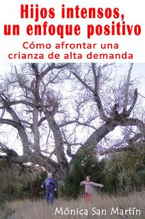 Hijos intensos, un enfoque positivo