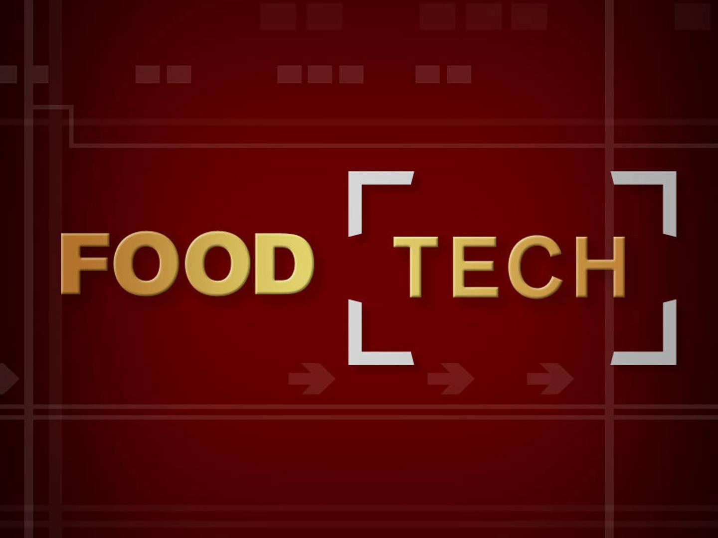 FOOD TECH: conoce los procesos por los que pasan los ingredientes de tus platos favoritos.