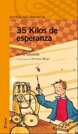 35 kilos de esperanza - Anna Gavalda