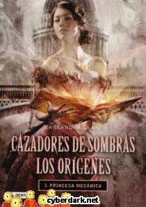 Princesa mecánica - Cassandra Clare en español