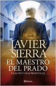 'El maestro del Prado' de Javier Sierra