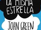 Reseña: Bajo misma estrella John Green