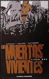 KIRMAN, MOORE, ADLARD & RATHBURN; “LOS MUERTOS VIVIENTES” O “THE WALKING DEAD”.