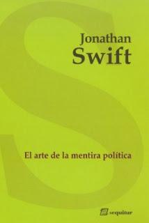 El arte de la mentira política. Jonathan Swift