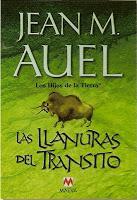 La llanuras del tránsito (Los Hijos de la Tierra IV), de J.M. Auel La llanuras del tránsito (Los Hijos de la Tierra IV), de J.M. Auel
