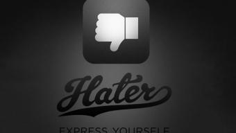 Hater :: app para lo que odias