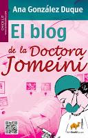 Reseña El blog de la Doctora Jomeini de Ana González Duque