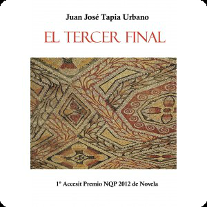 El tercer final, de Juan José Tapia El tercer final, de Juan José Tapia