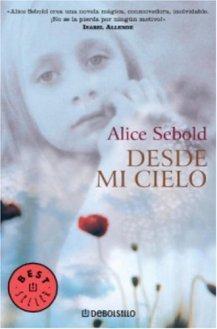 De libro a... | Desde mi cielo, escrita por Alice Sebold y dirigida por Peter Jackson
