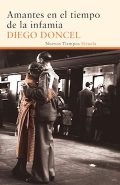 Diego Doncel presenta 'Amantes en el tiempo de la infamia'