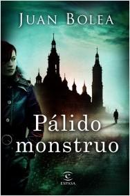 Pálido monstruo, de Juan Bolea