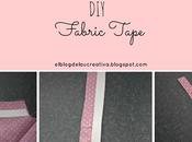 DIY: Fabric Tape