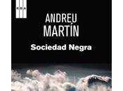 Sociedad negra Andreu Martin