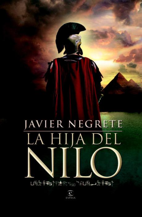 Reseña de Literatura | La hija del Nilo, de Javier Negrete