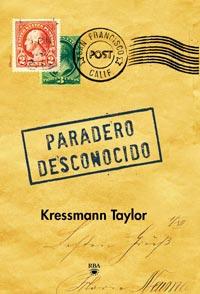 Paradero desconocido, de Kressmann Taylor.