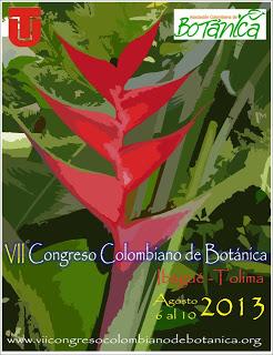 VII Congreso Colombiano de Botanica, Ibague, 6 - 10 de Agosto 2013.