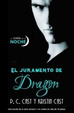 El juramento del dragón (Novelas cortas de La Casa de la Noche I) P. C. Cast, Kristin Cast