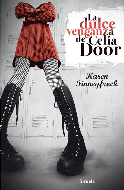 Novedad Siruela: La dulce venganza de Celia Door (Karen Finneyfrock)