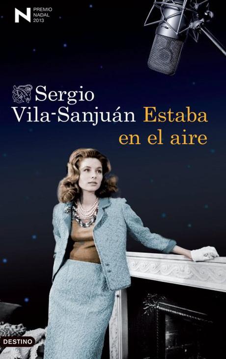 Reseña de Literatura | Estaba en el aire, de Sergio Vila-Sanjuán, ganador del prestigioso premio Nadal 2013