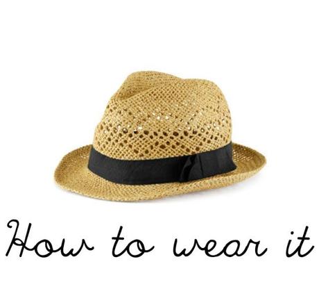 How To Wear It: Straw hat