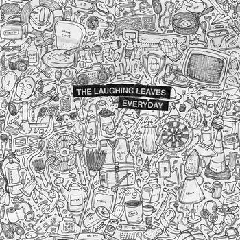 The Laughing Leaves – Everyday (2013)
