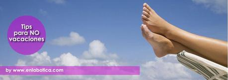 Como sentirte de vacaciones sin salir de vacaciones