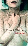 Atomka (Franck Thilliez)